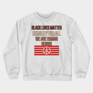 rights and equality for all Crewneck Sweatshirt
